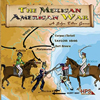 The Age of Rifle & Musket: The Mexican-American War